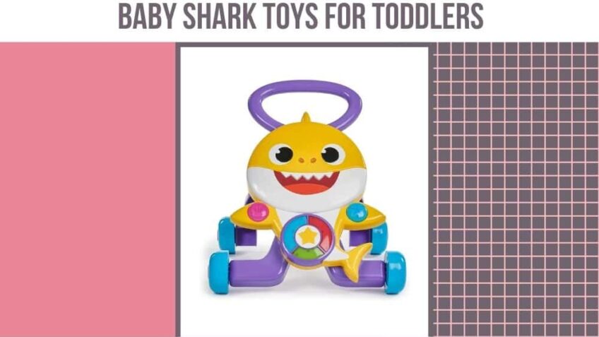 Best Baby Shark Toys for Toddlers - For Sweet Littles