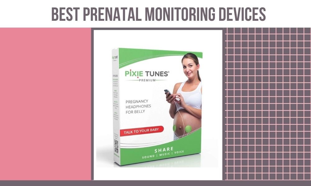 Best Prenatal Monitoring Devices