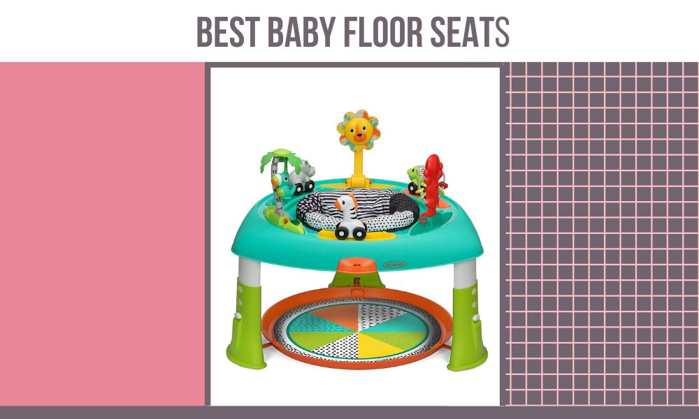 Best Baby Floor Seat